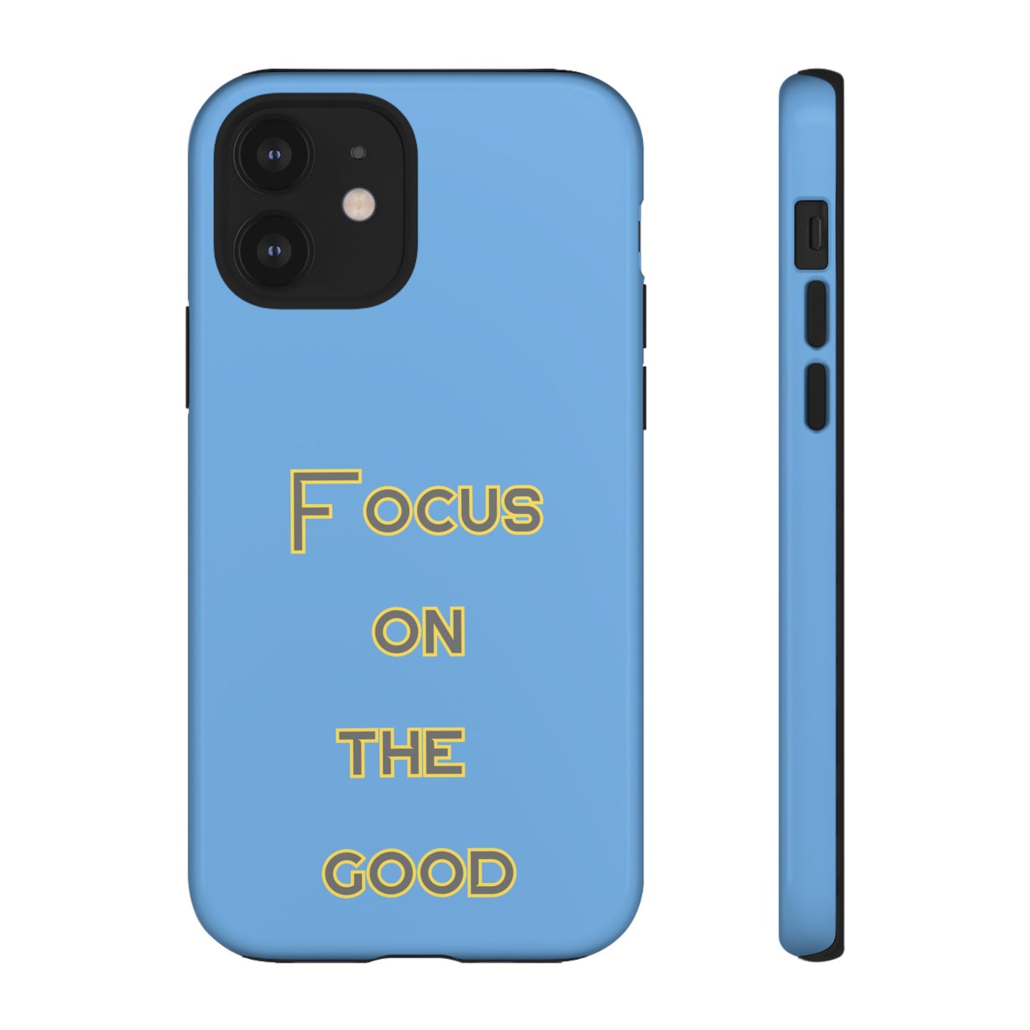 Focus on the Good #78 Tough Cases iPhone Samsung Google Pixel