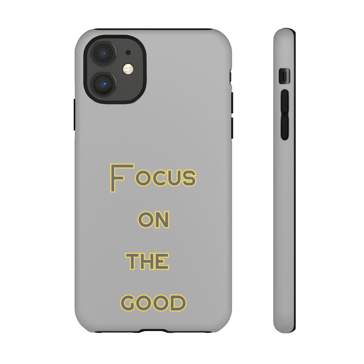 Focus on the Good #77 Tough Cases iPhone Samsung Google Pixel