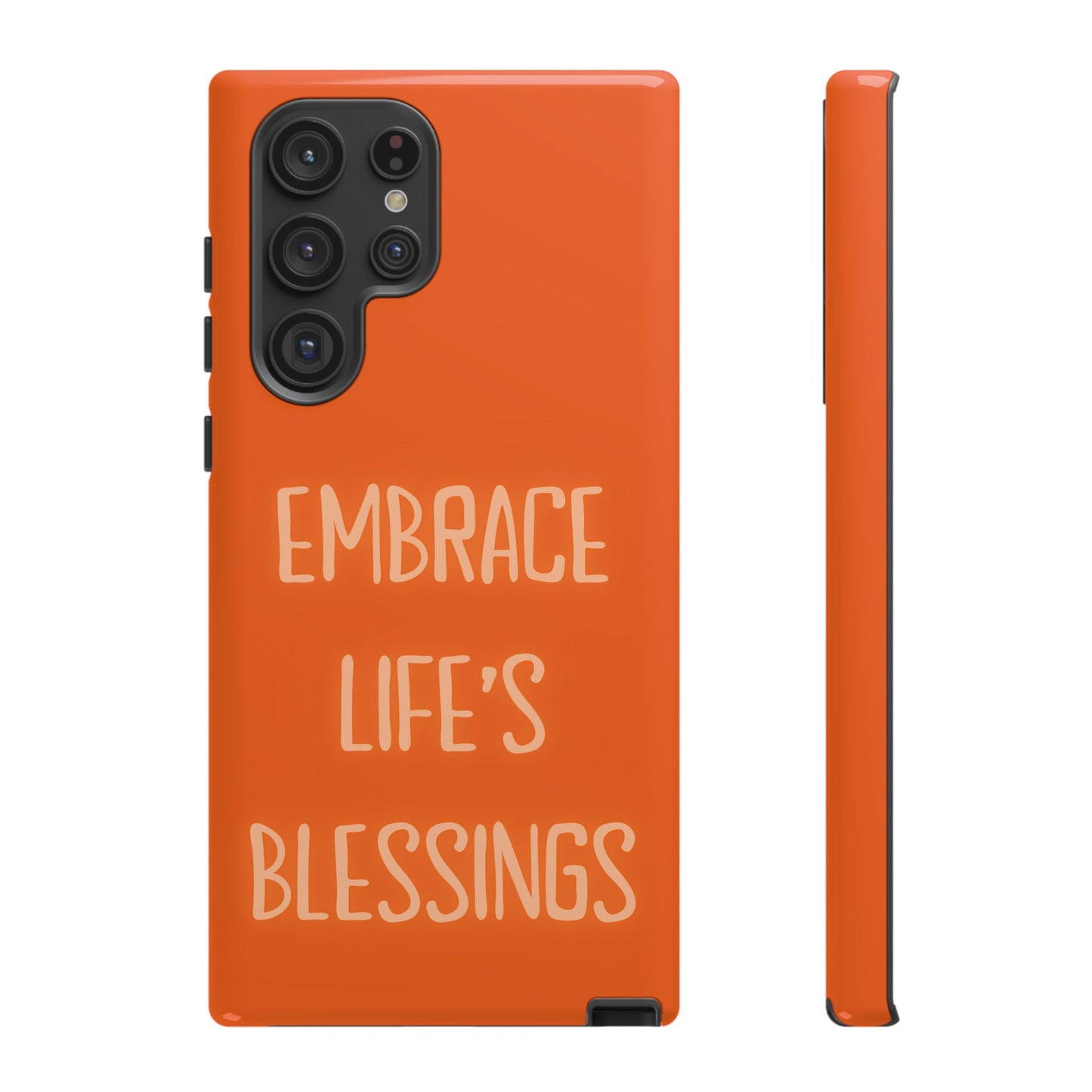 Embrace Life’s Blessings #26 Tough Cases iPhone Samsung Google Pixel