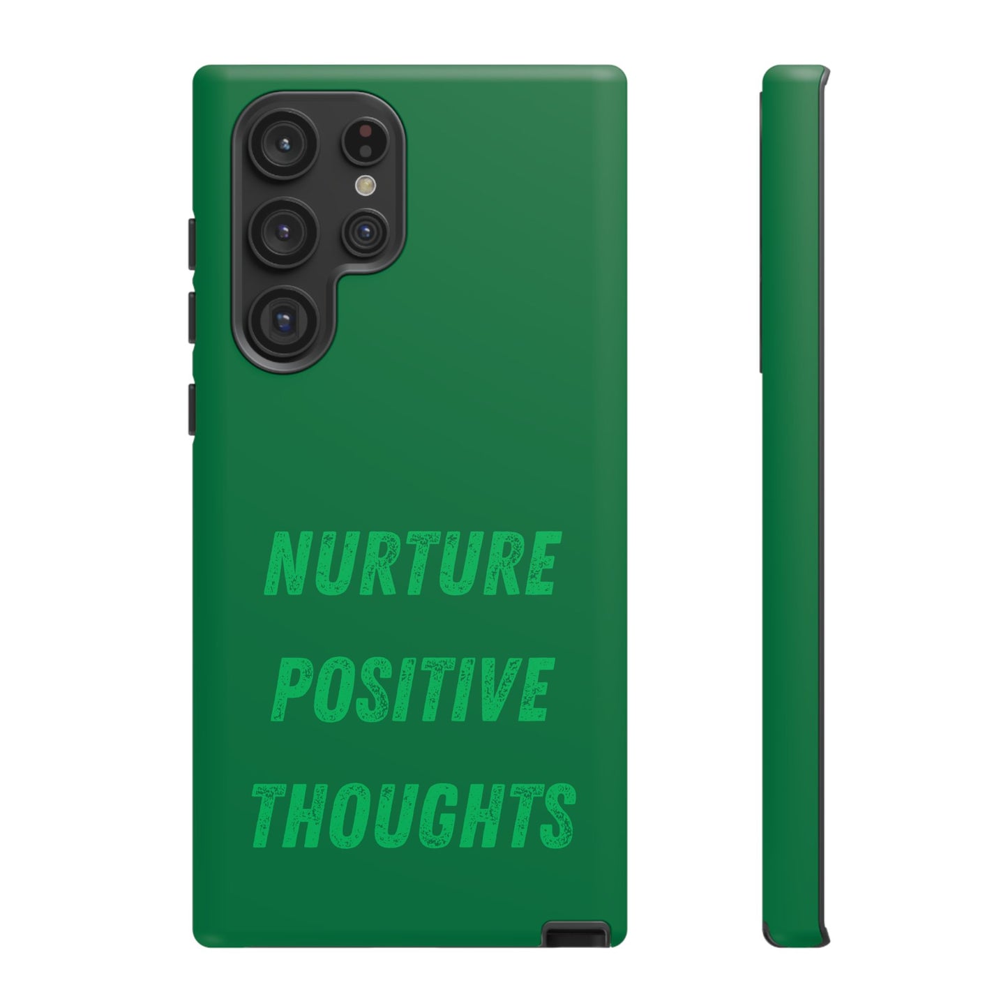 Nurture positive thoughts #22 Tough Cases iPhone Samsung Google Pixel