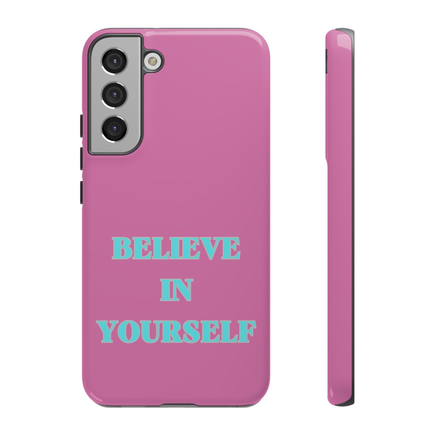 Believe In Yourself #24 Tough Cases iPhone Samsung Google Pixel