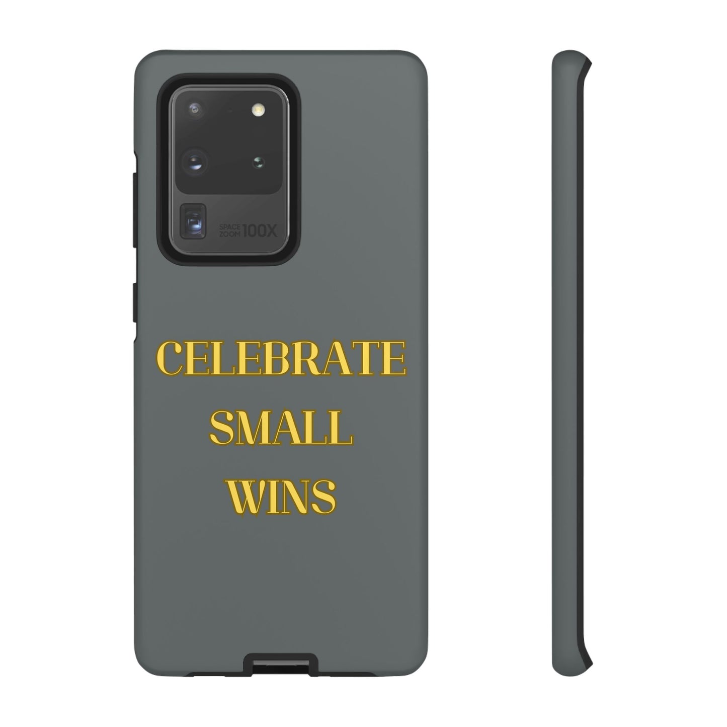 Celebrate Small Wins #24 Tough Cases iPhone Samsung Google Pixel