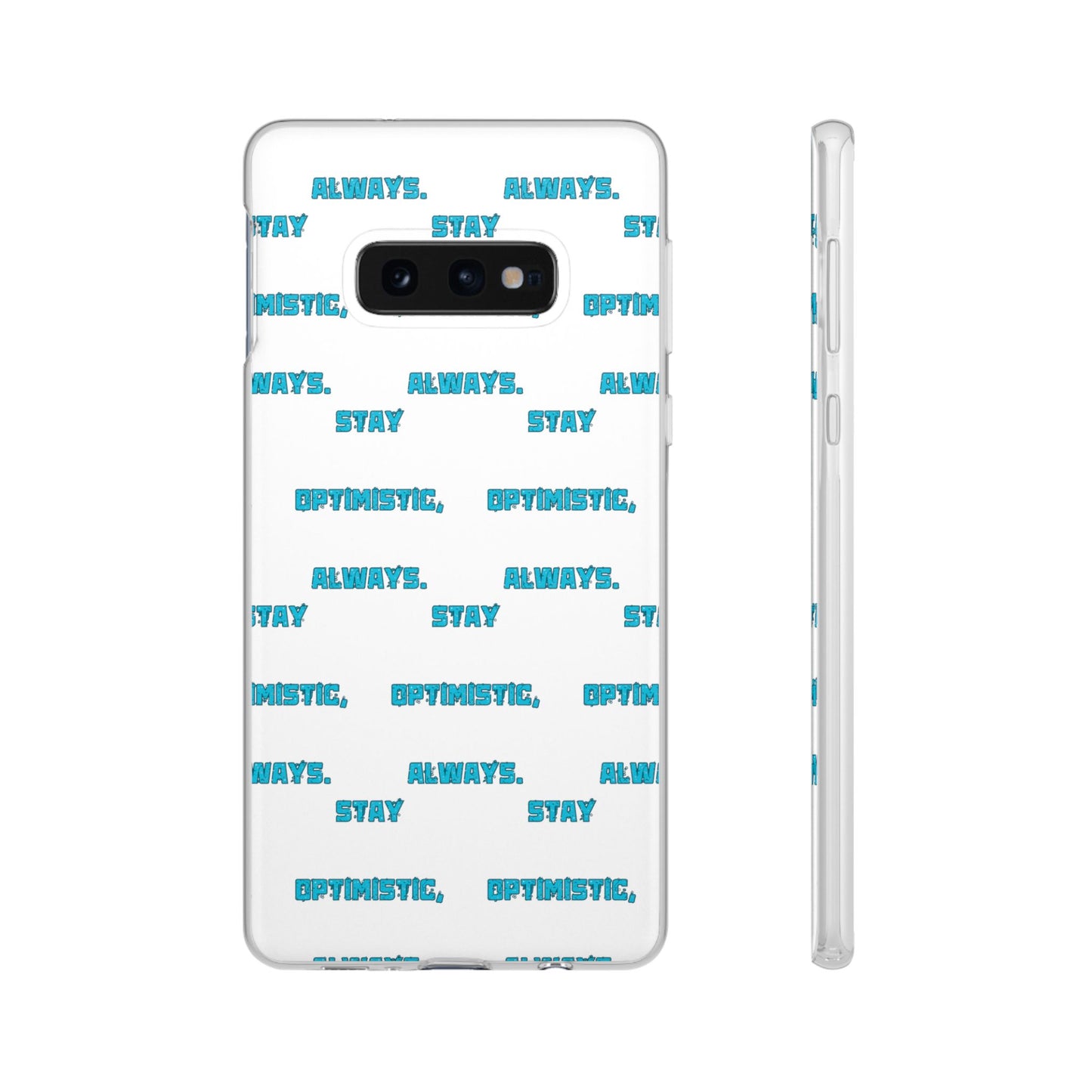 Stay Optimistic, Always #12 Flexi Phone Cases iPhone Samsung Gift Packaging