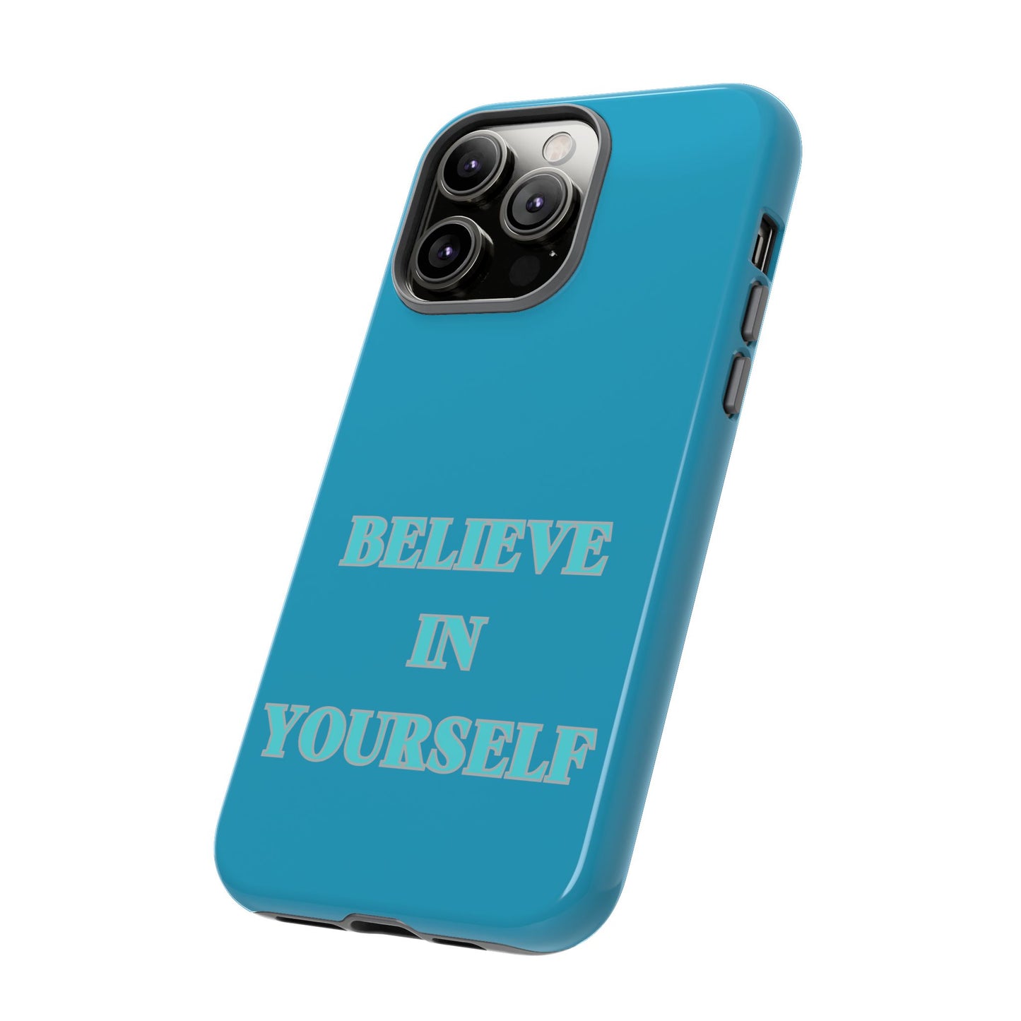 Believe In Yourself #22 Tough Cases iPhone Samsung Google Pixel