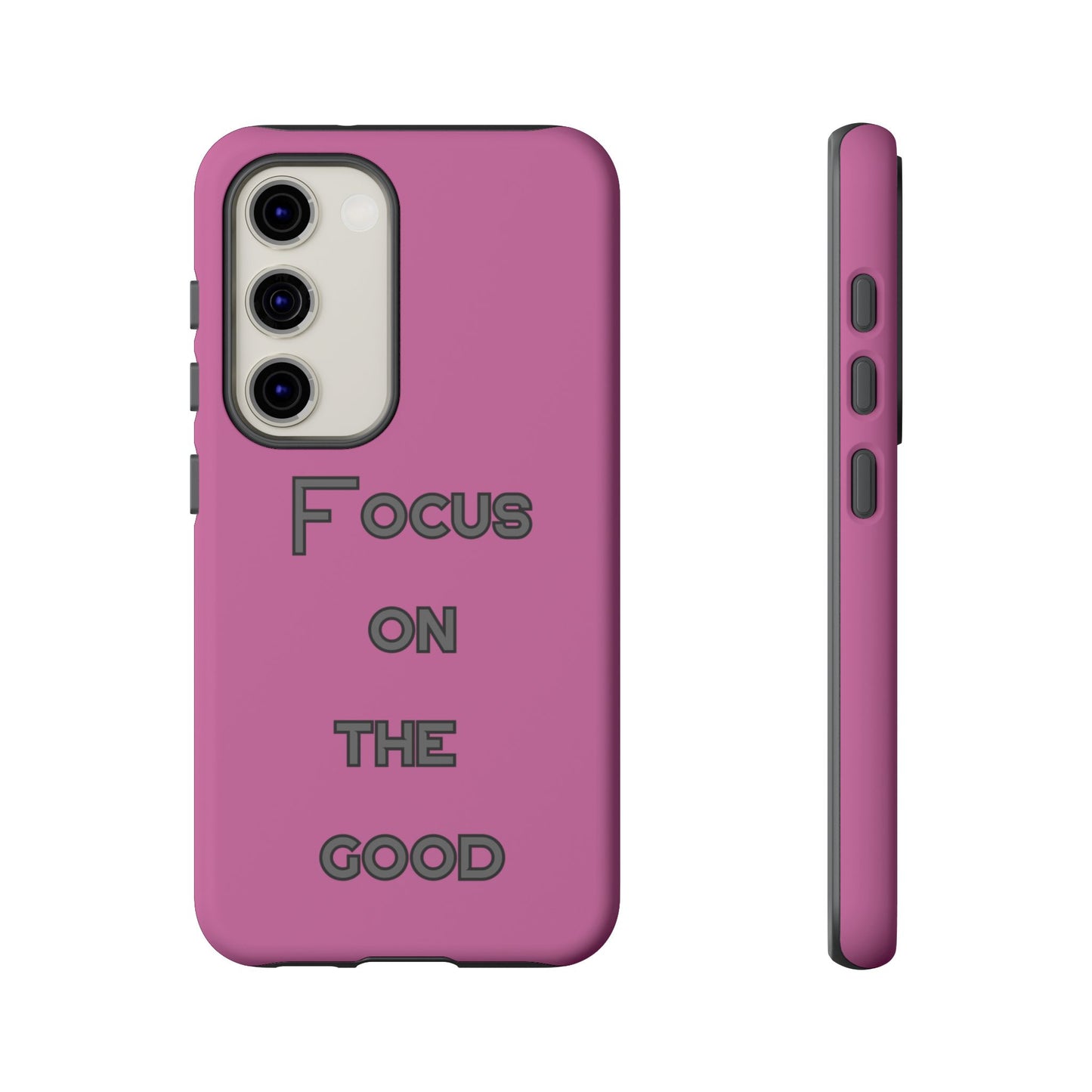 Focus on the Good #24 Tough Cases iPhone Samsung Google Pixel