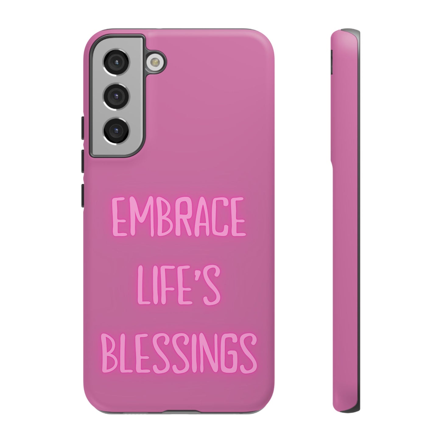 Embrace Life’s Blessings #22 Tough Cases iPhone Samsung Google Pixel