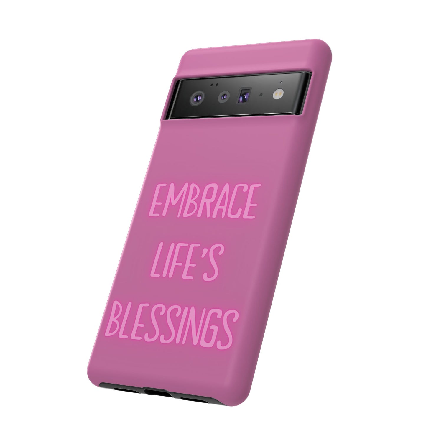 Embrace Life’s Blessings #22 Tough Cases iPhone Samsung Google Pixel