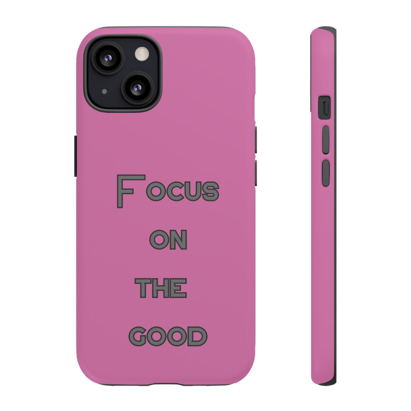 Focus on the Good #24 Tough Cases iPhone Samsung Google Pixel