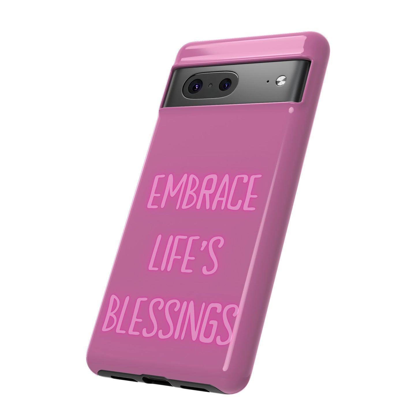 Embrace Life’s Blessings #22 Tough Cases iPhone Samsung Google Pixel