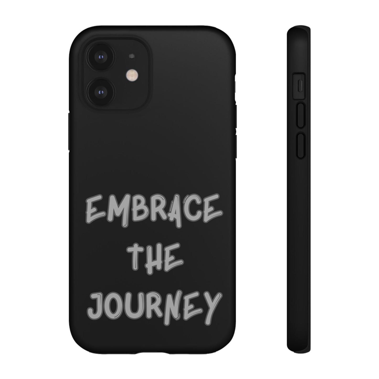 Embrace the Journey #26 Tough Cases iPhone Samsung Google Pixel