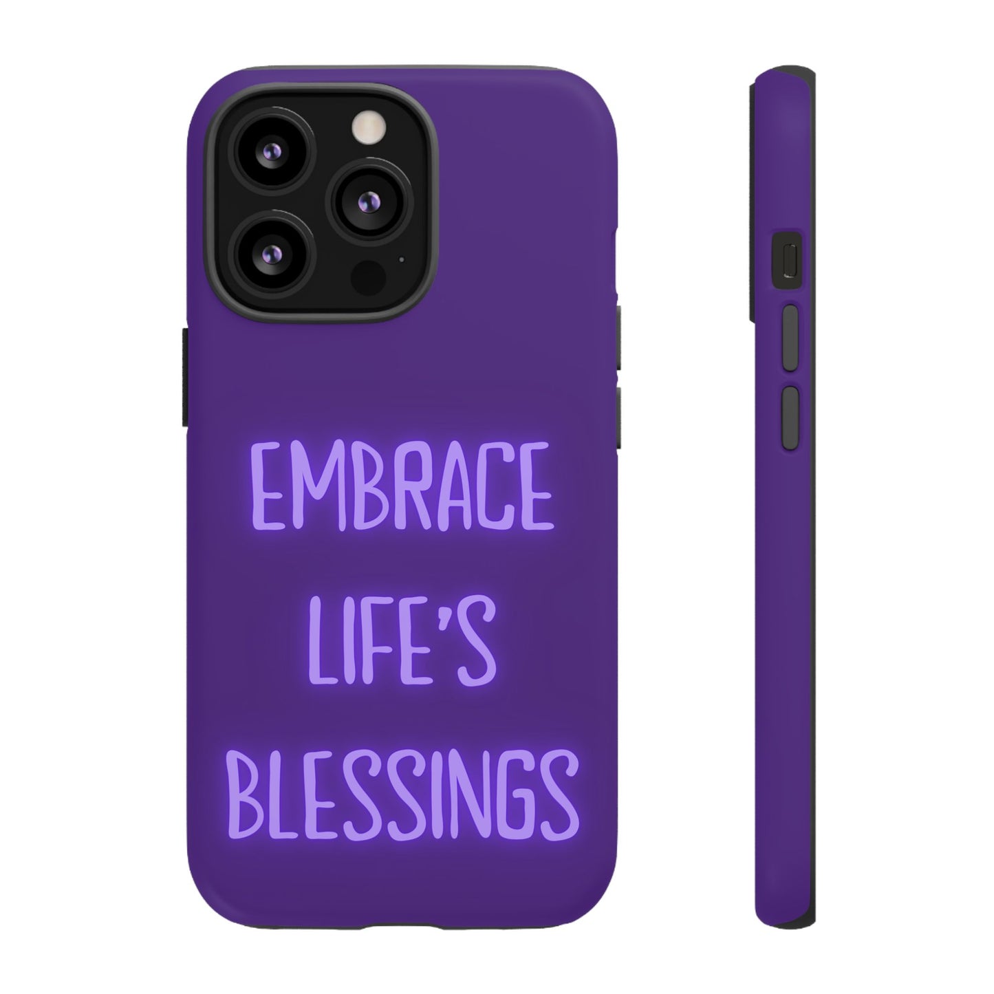 Embrace Life’s Blessings #25 Tough Cases iPhone Samsung Google Pixel