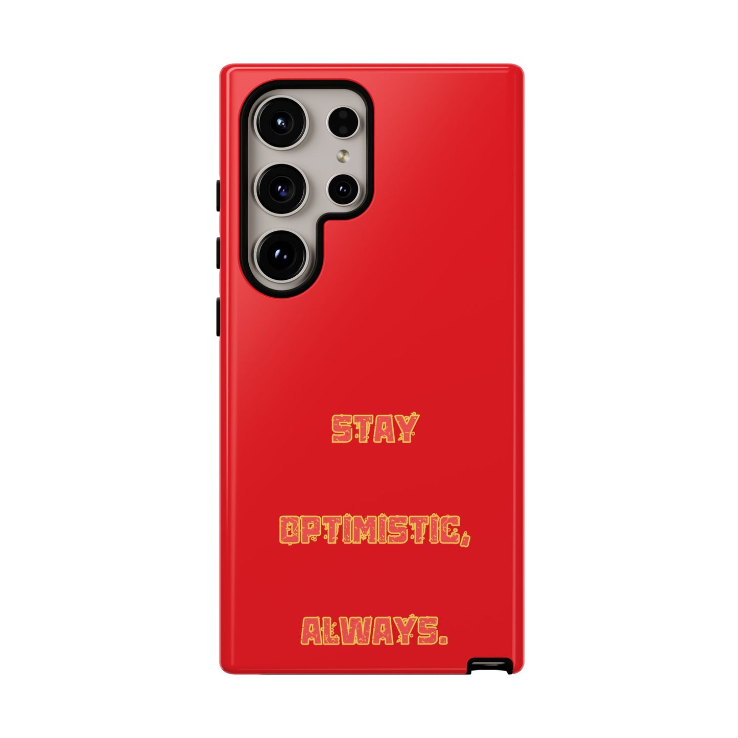 Stay Optimistic, Always #22 Tough Cases iPhone Samsung Google Pixel