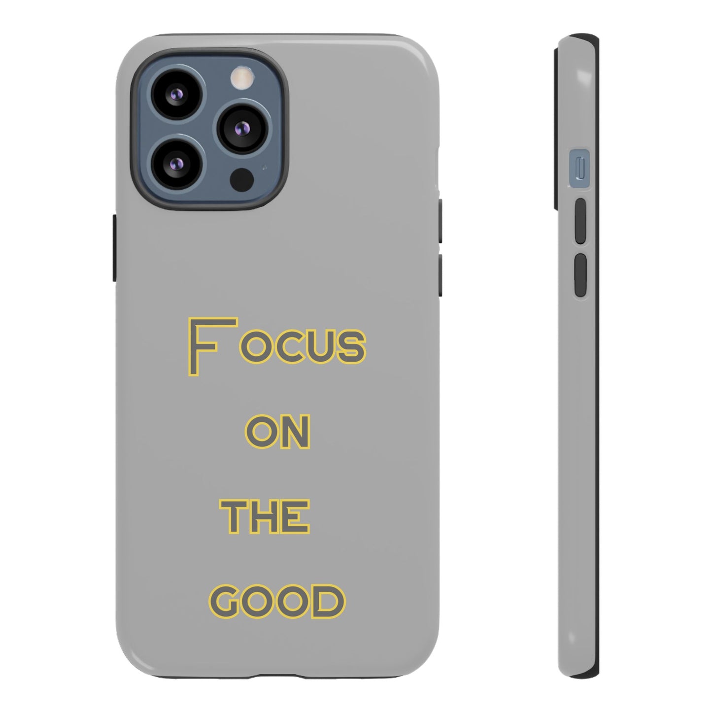 Focus on the Good #77 Tough Cases iPhone Samsung Google Pixel