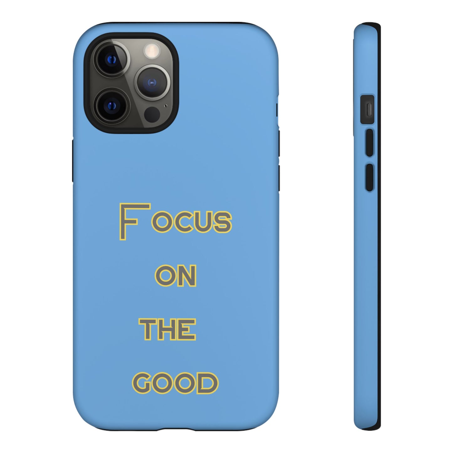 Focus on the Good #78 Tough Cases iPhone Samsung Google Pixel