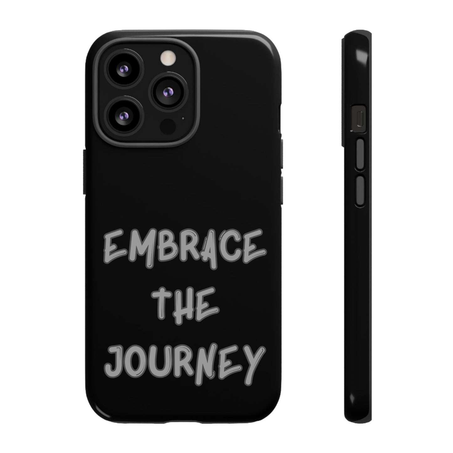 Embrace the Journey #26 Tough Cases iPhone Samsung Google Pixel