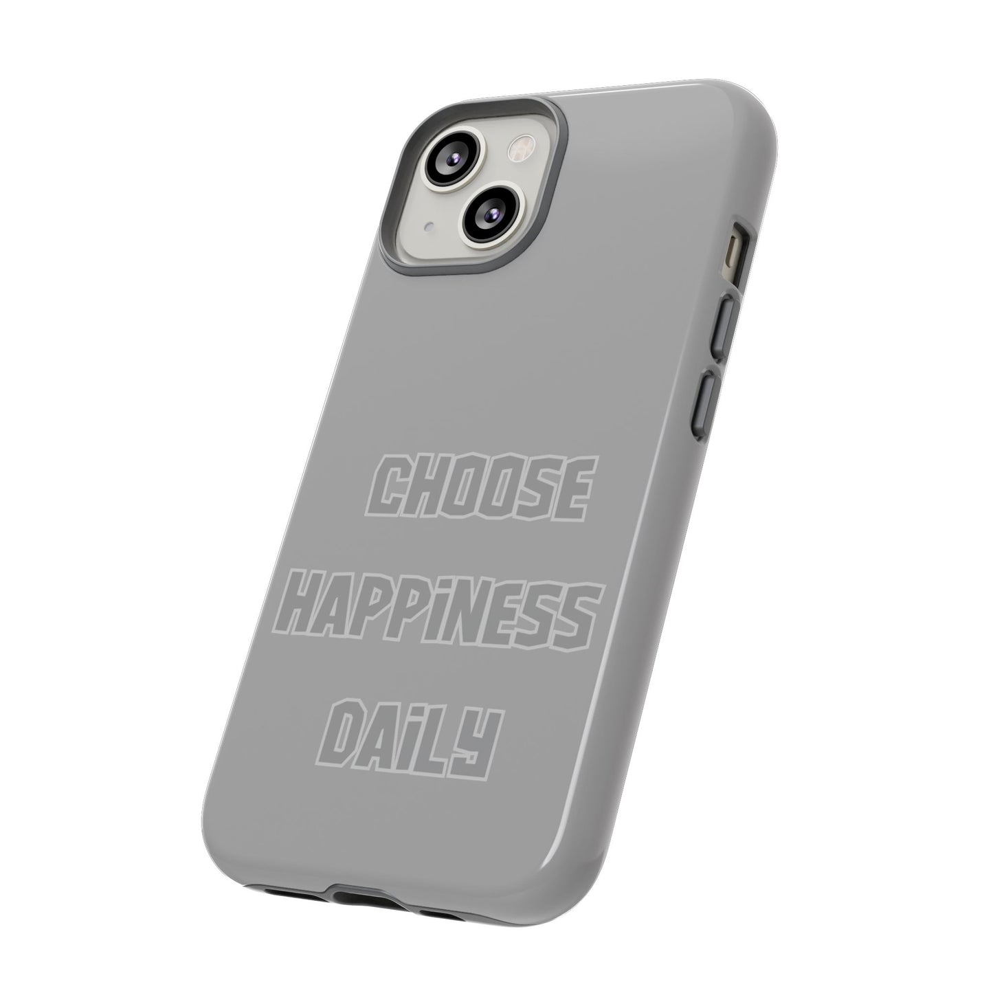 Choose Happiness Daily #24 Tough Cases iPhone Samsung Google Pixel