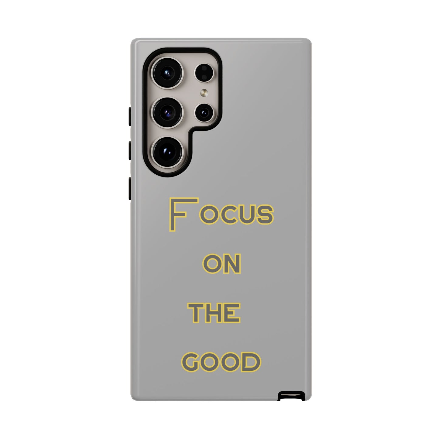 Focus on the Good #77 Tough Cases iPhone Samsung Google Pixel