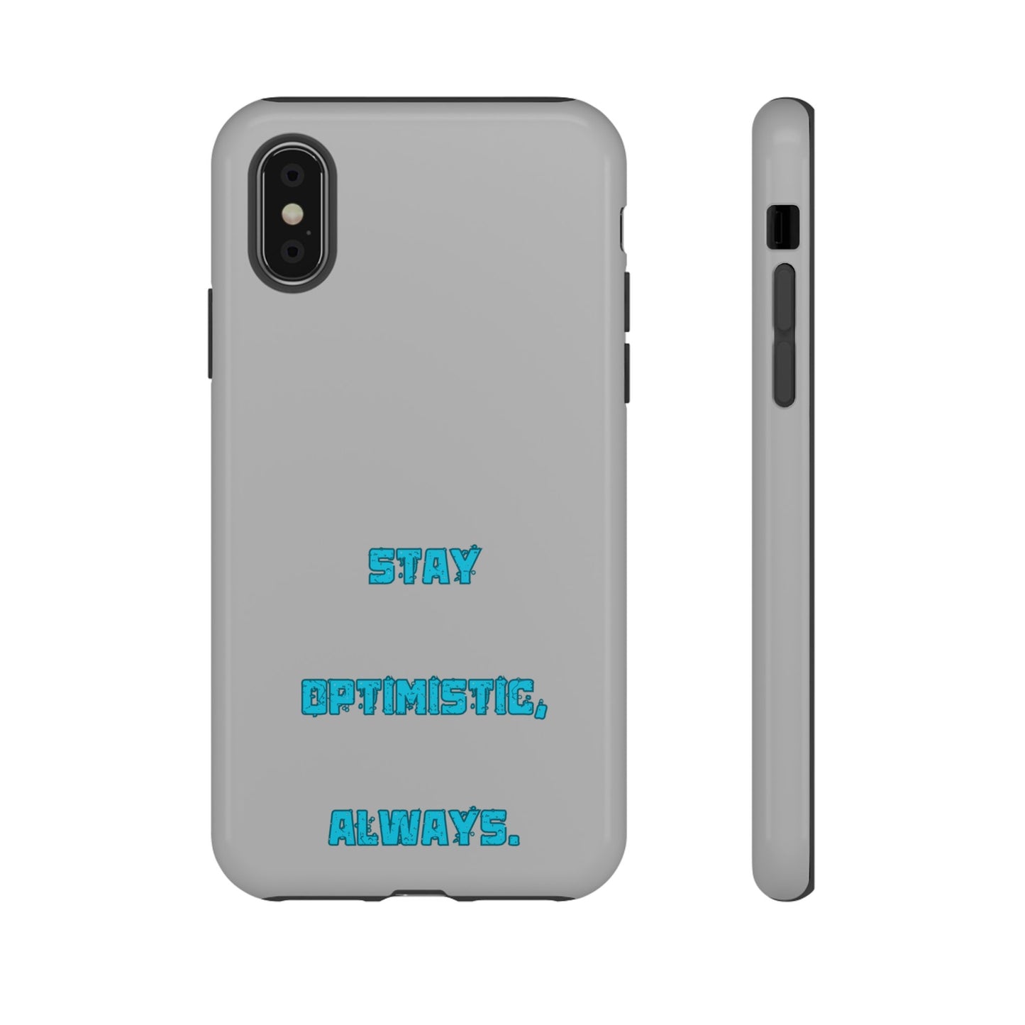 Stay Optimistic, Always #24 Tough Cases iPhone Samsung Google Pixel