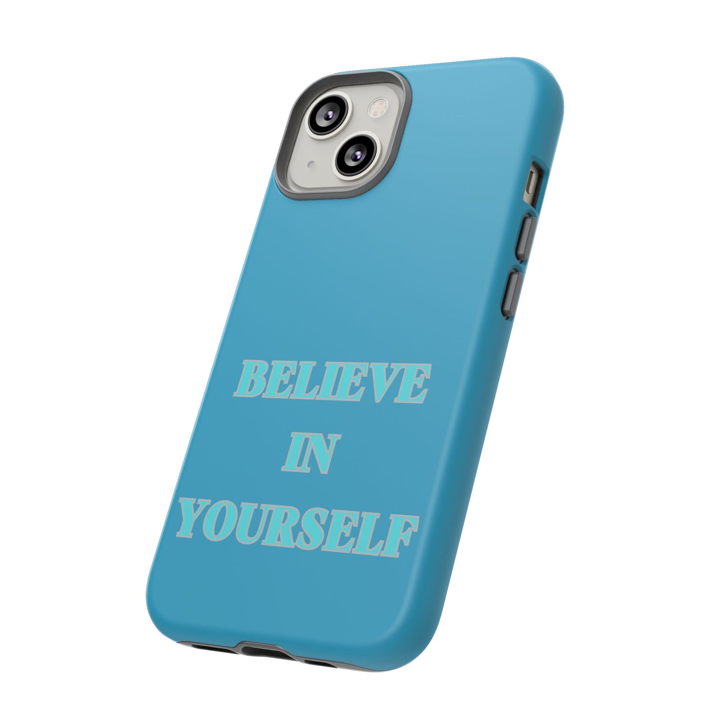 Believe In Yourself #22 Tough Cases iPhone Samsung Google Pixel