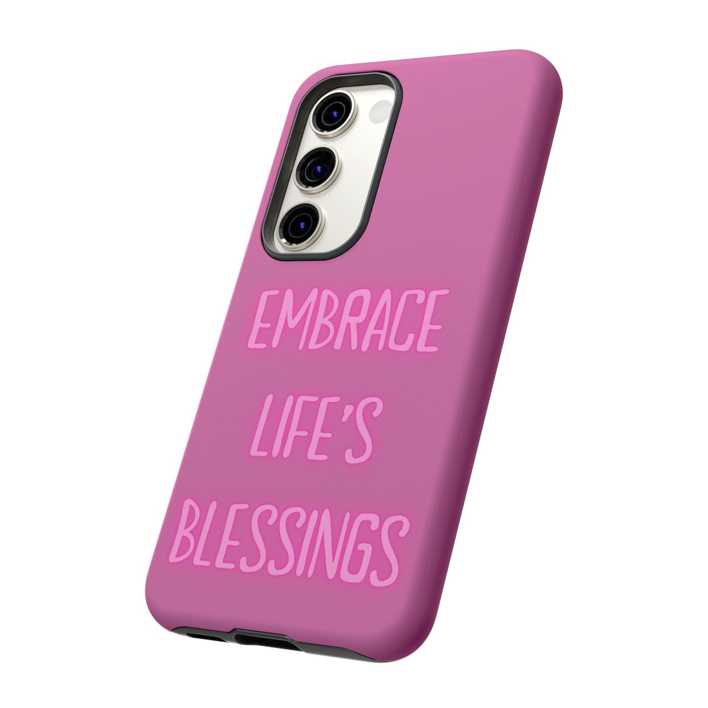 Embrace Life’s Blessings #22 Tough Cases iPhone Samsung Google Pixel