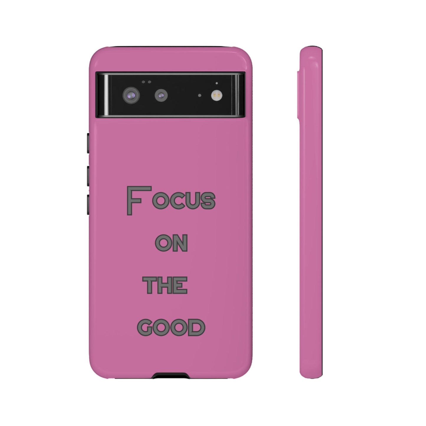 Focus on the Good #24 Tough Cases iPhone Samsung Google Pixel