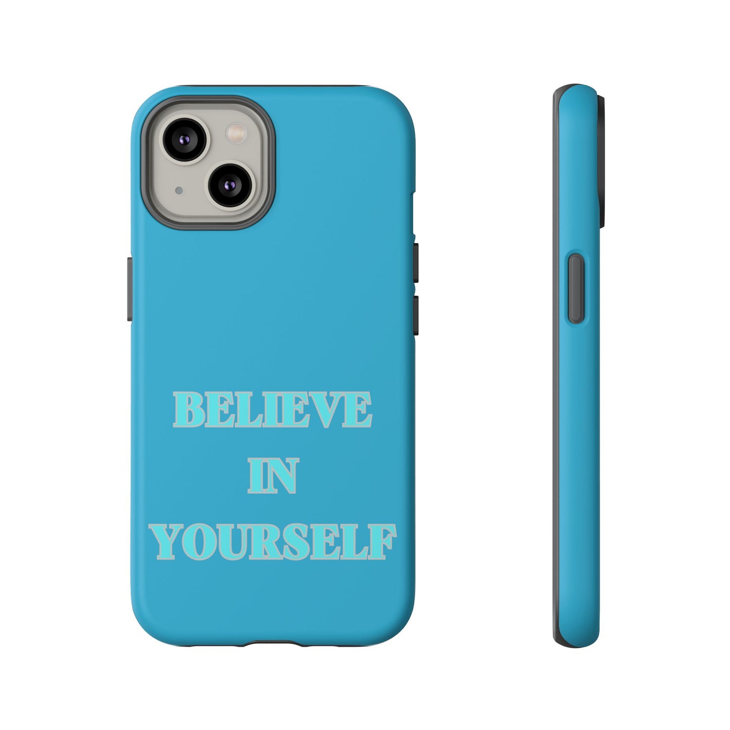 Believe In Yourself #22 Tough Cases iPhone Samsung Google Pixel