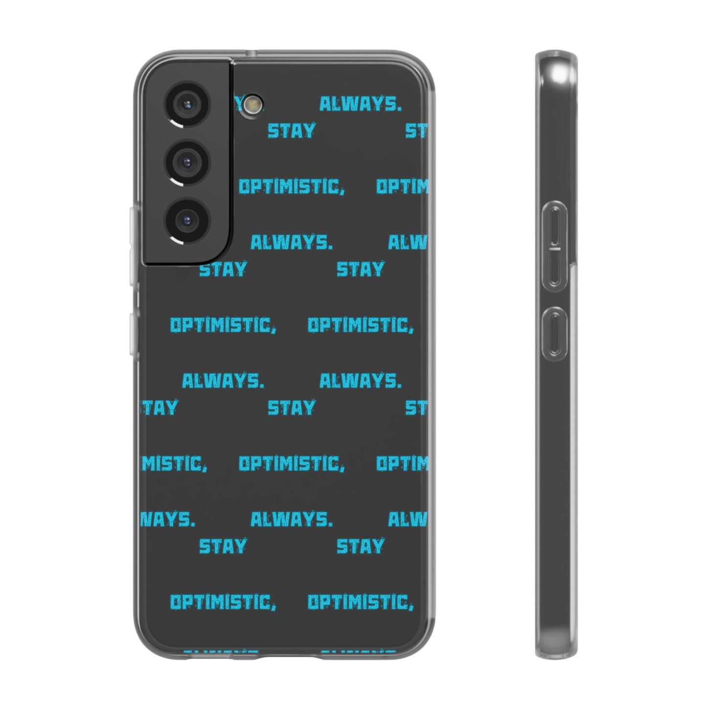 Stay Optimistic, Always #12 Flexi Phone Cases iPhone Samsung Gift Packaging