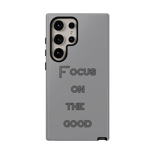 Focus on the Good #22 Tough Cases iPhone Samsung Google Pixel