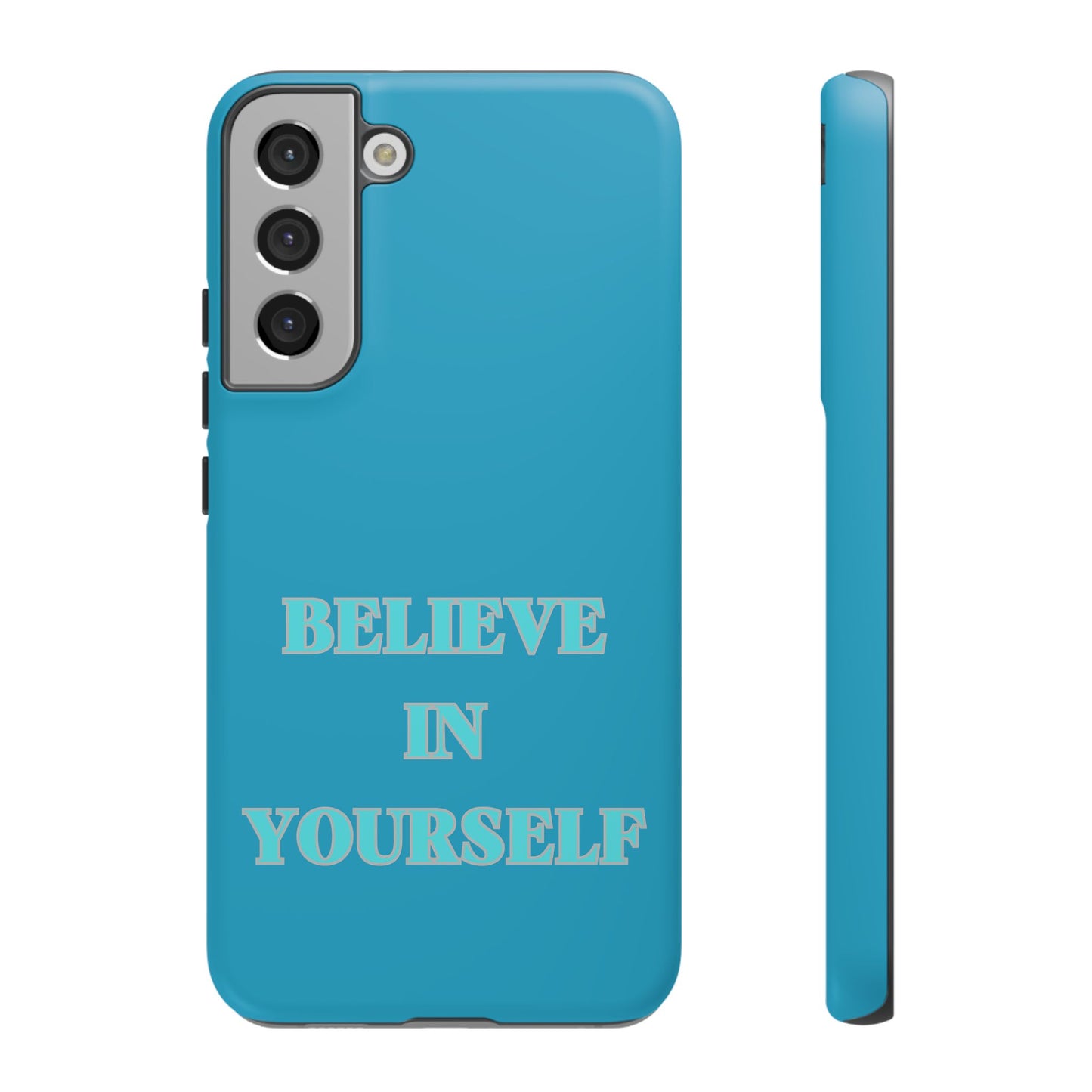 Believe In Yourself #22 Tough Cases iPhone Samsung Google Pixel