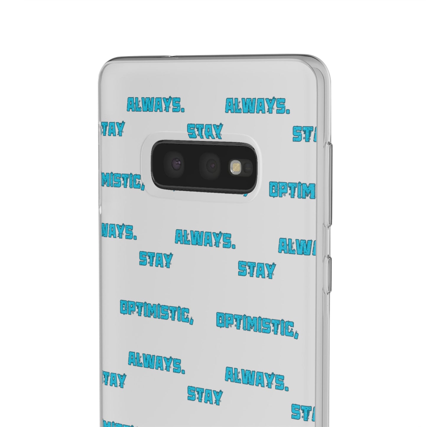 Stay Optimistic, Always #12 Flexi Phone Cases iPhone Samsung Gift Packaging