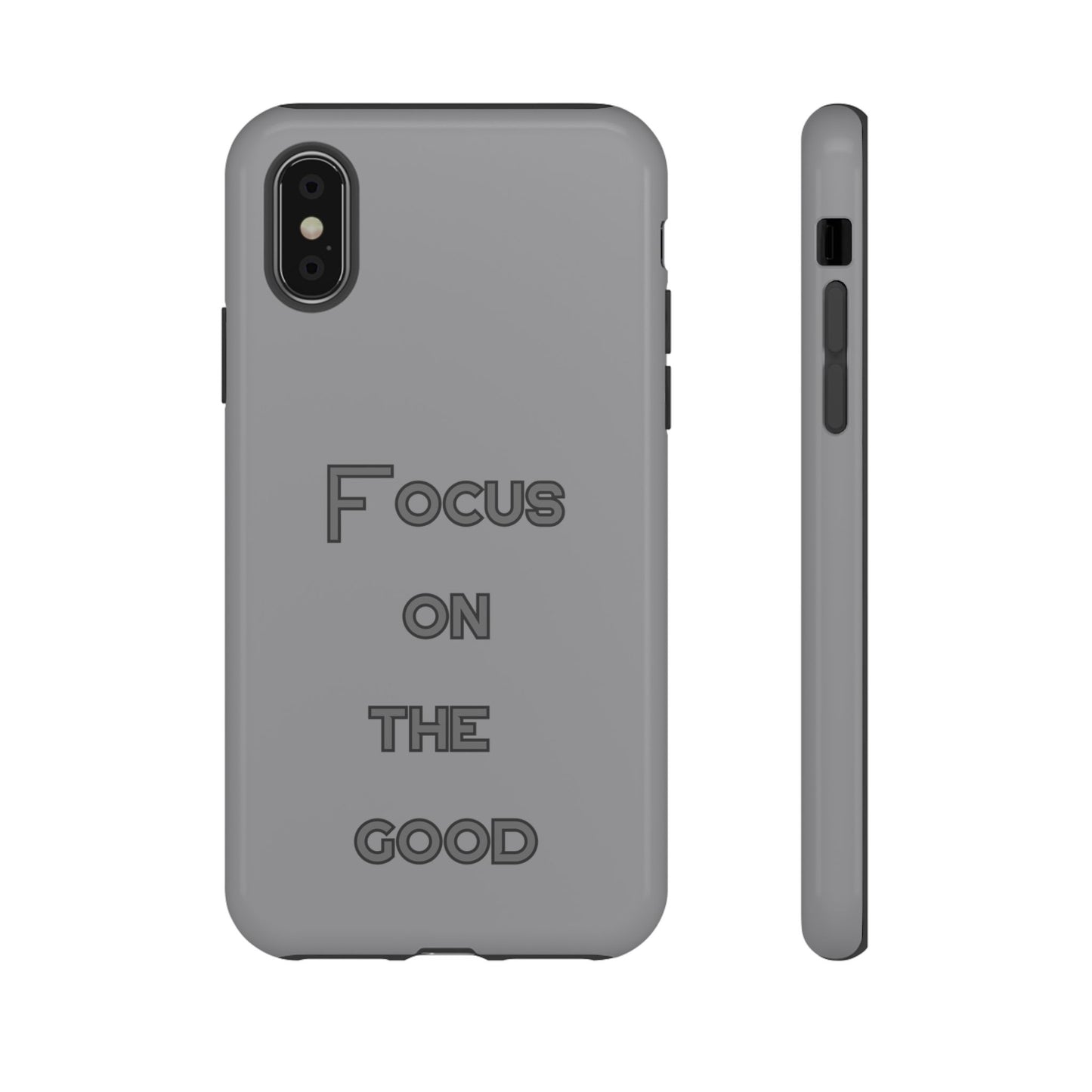 Focus on the Good #22 Tough Cases iPhone Samsung Google Pixel