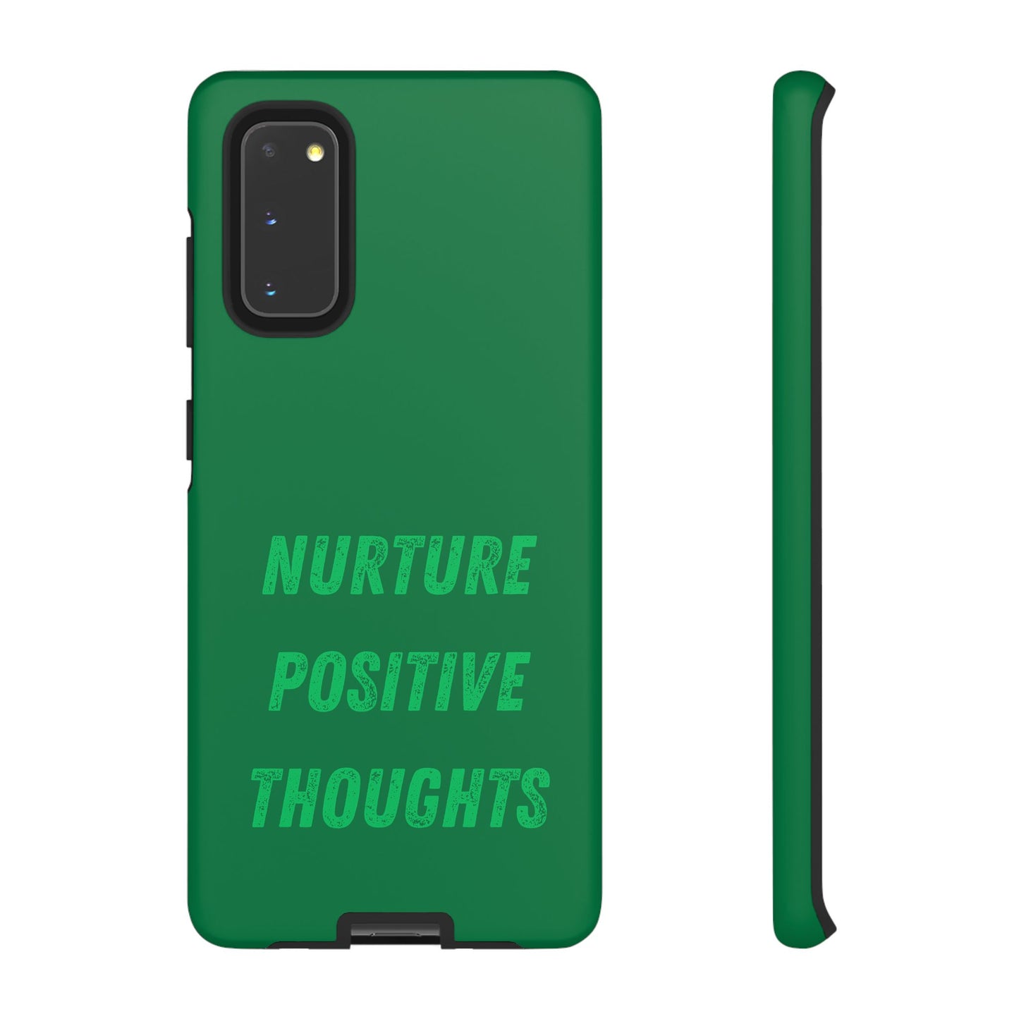 Nurture positive thoughts #22 Tough Cases iPhone Samsung Google Pixel