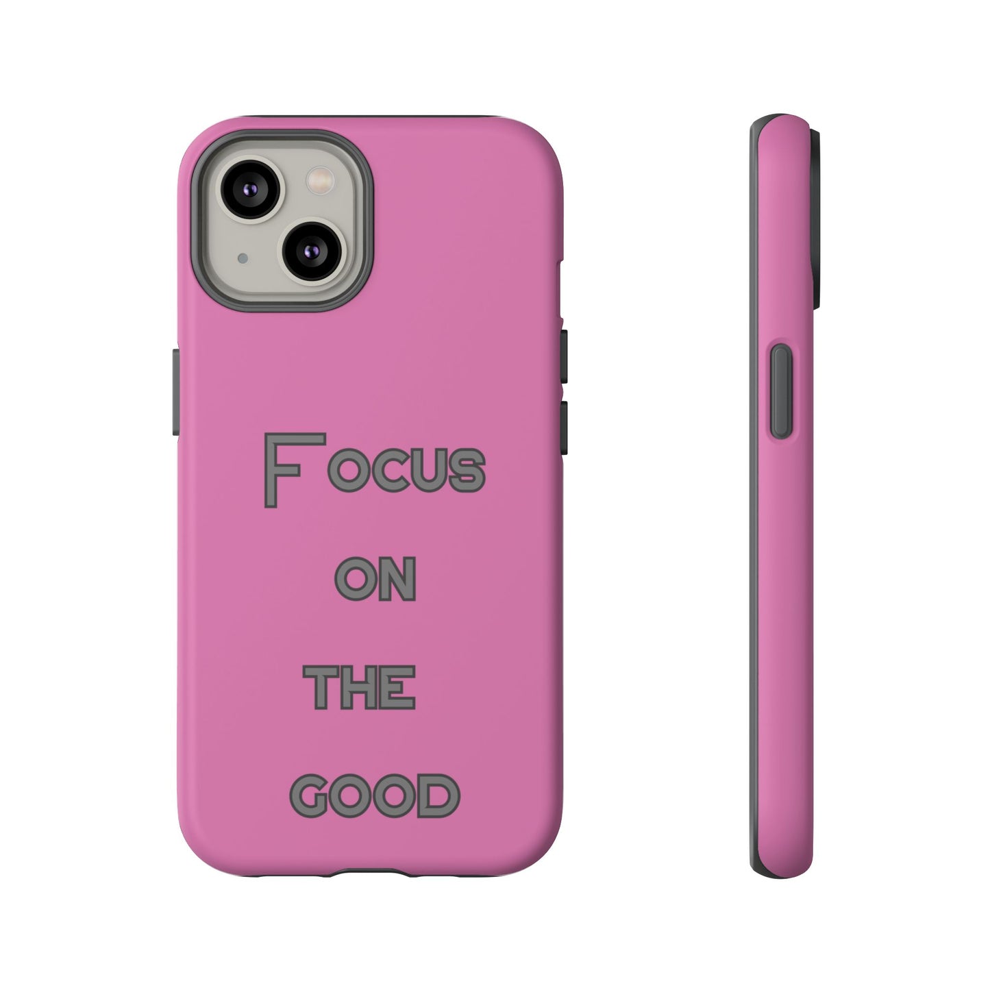 Focus on the Good #24 Tough Cases iPhone Samsung Google Pixel