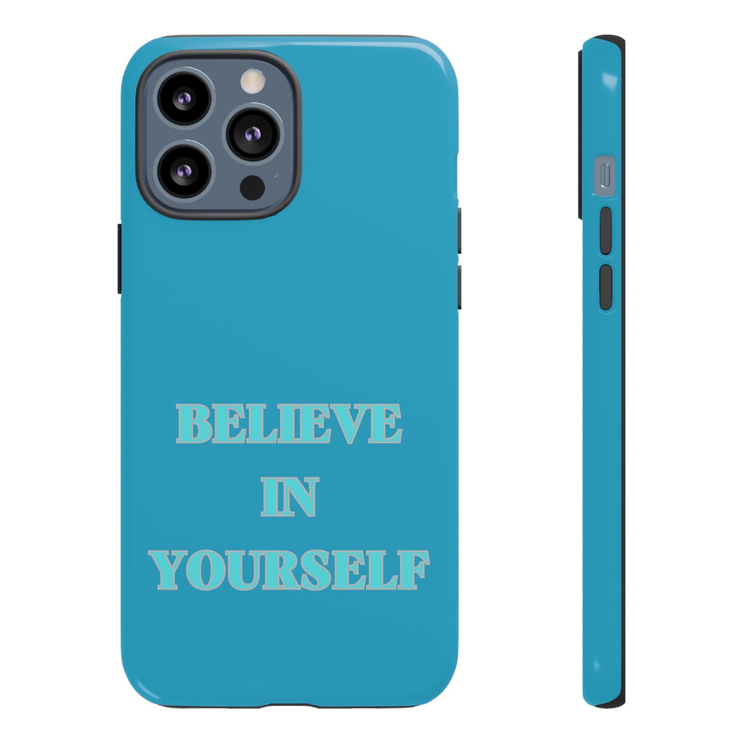 Believe In Yourself #22 Tough Cases iPhone Samsung Google Pixel