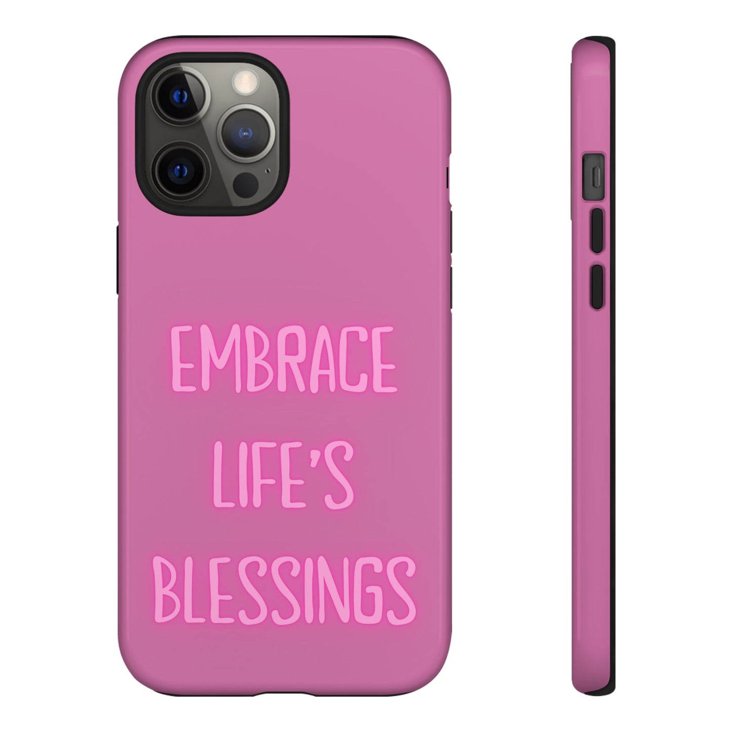 Embrace Life’s Blessings #22 Tough Cases iPhone Samsung Google Pixel