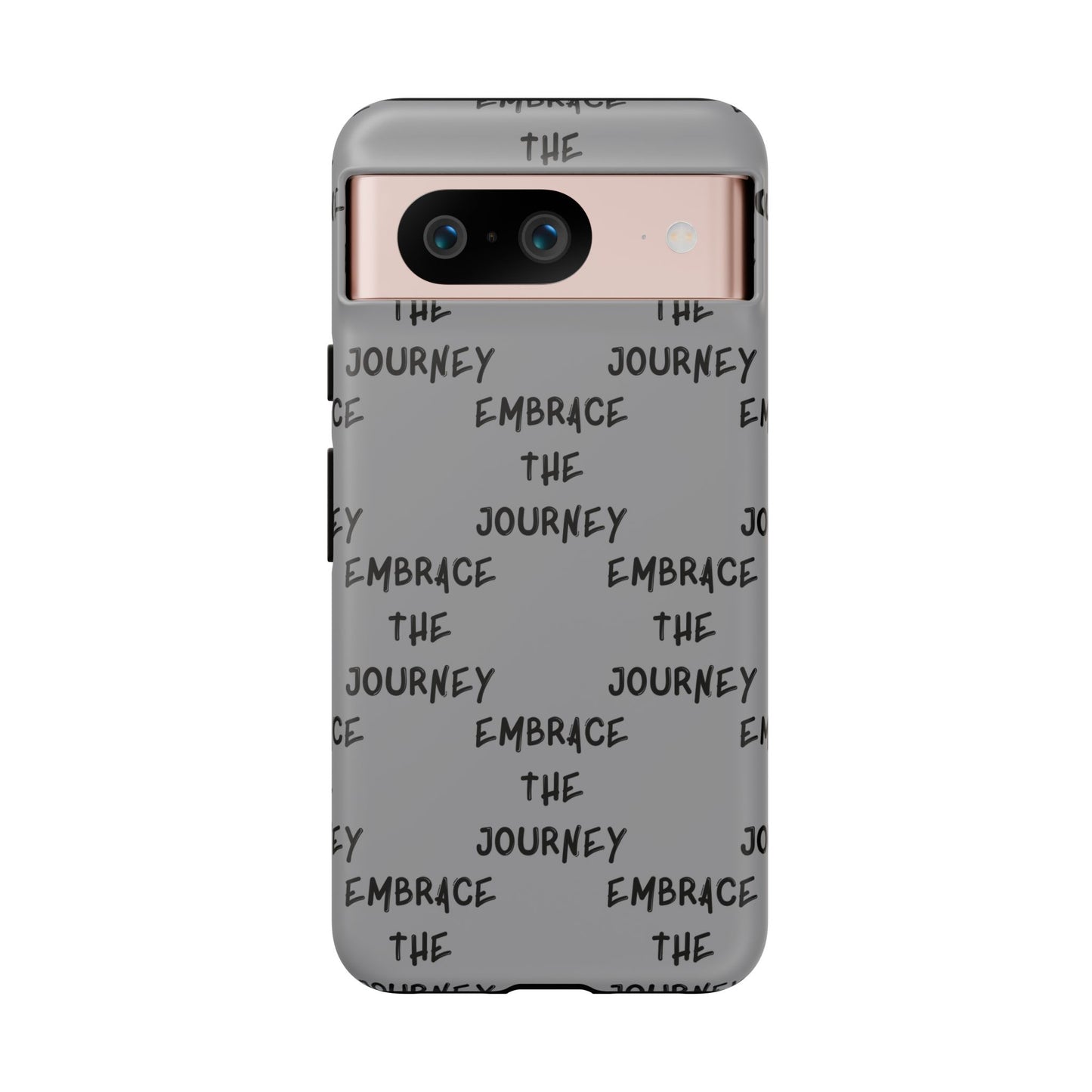 Embrace the Journey #22 Tough Cases iPhone Samsung Google Pixel