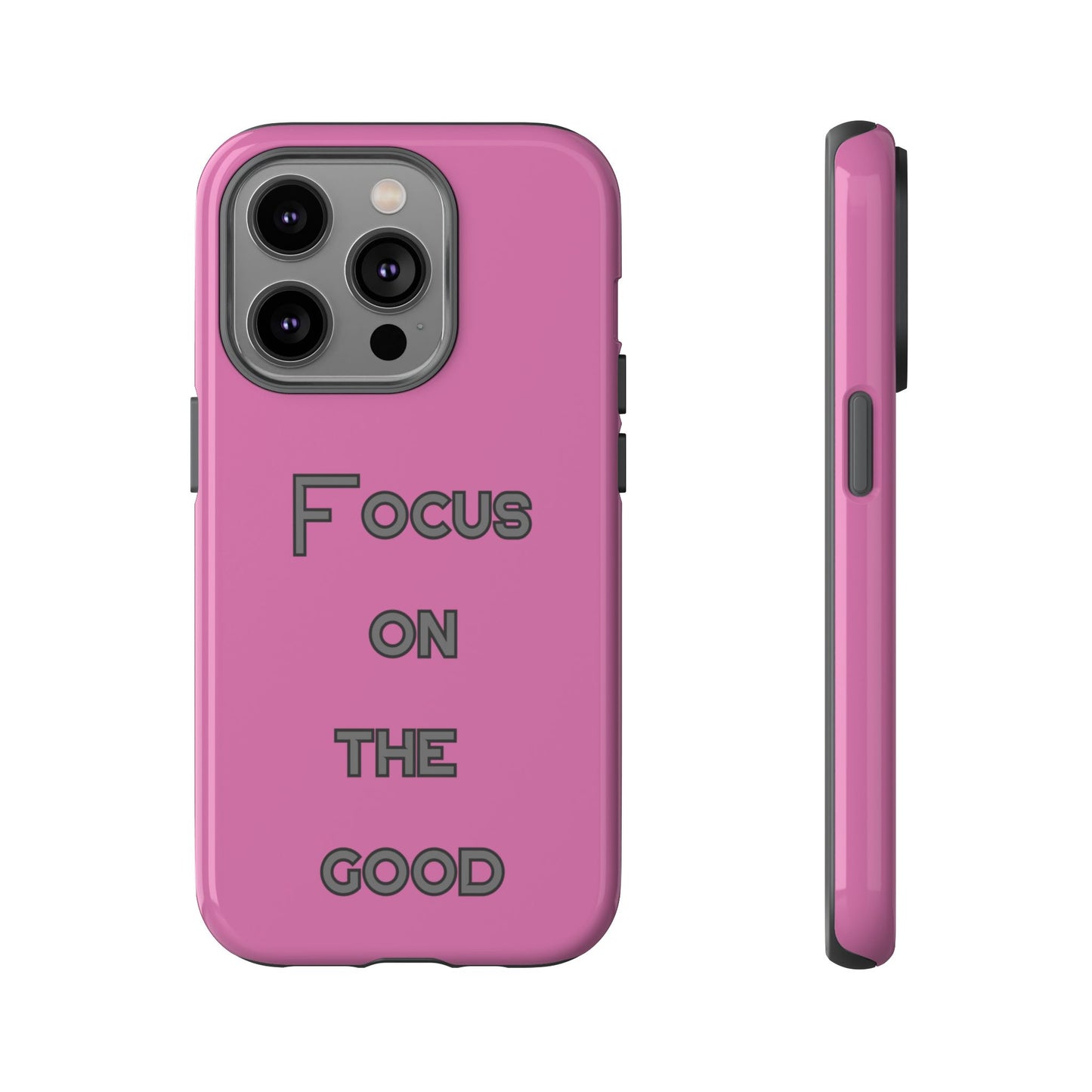 Focus on the Good #24 Tough Cases iPhone Samsung Google Pixel