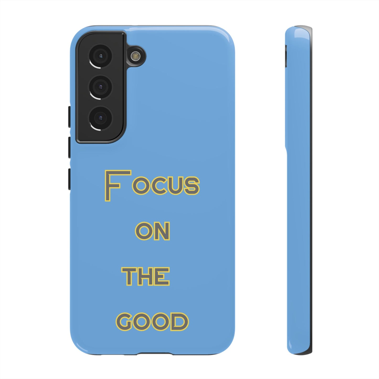 Focus on the Good #78 Tough Cases iPhone Samsung Google Pixel