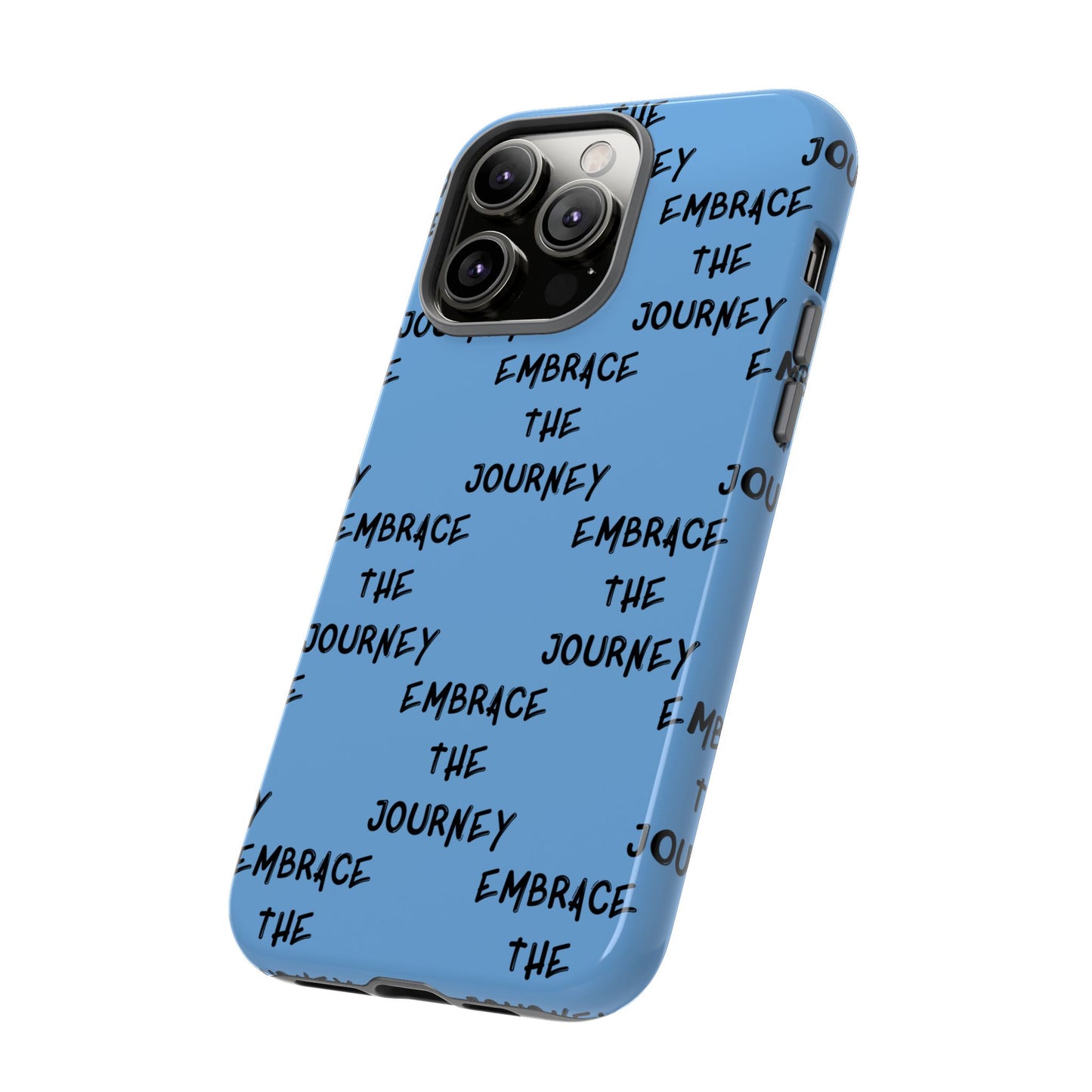 Embrace the Journey #24 Tough Cases iPhone Samsung Google Pixel