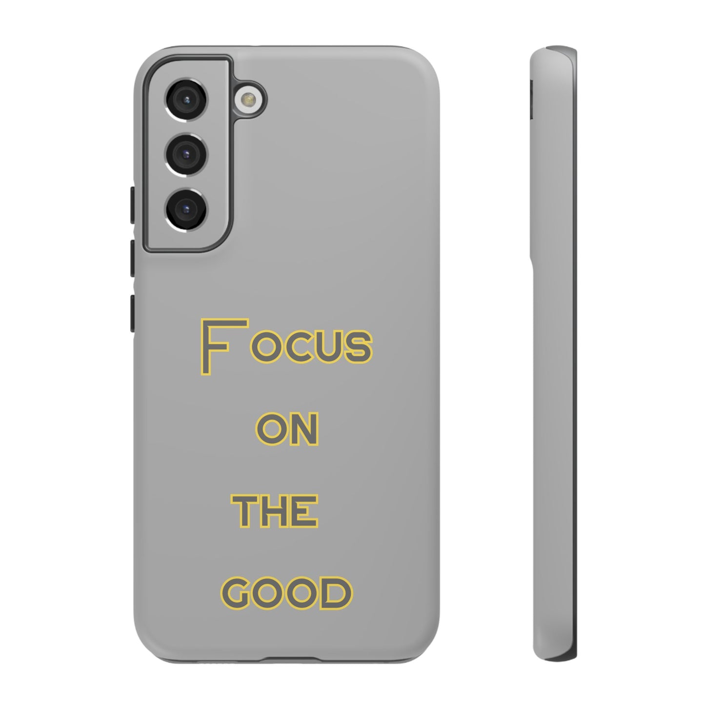 Focus on the Good #77 Tough Cases iPhone Samsung Google Pixel