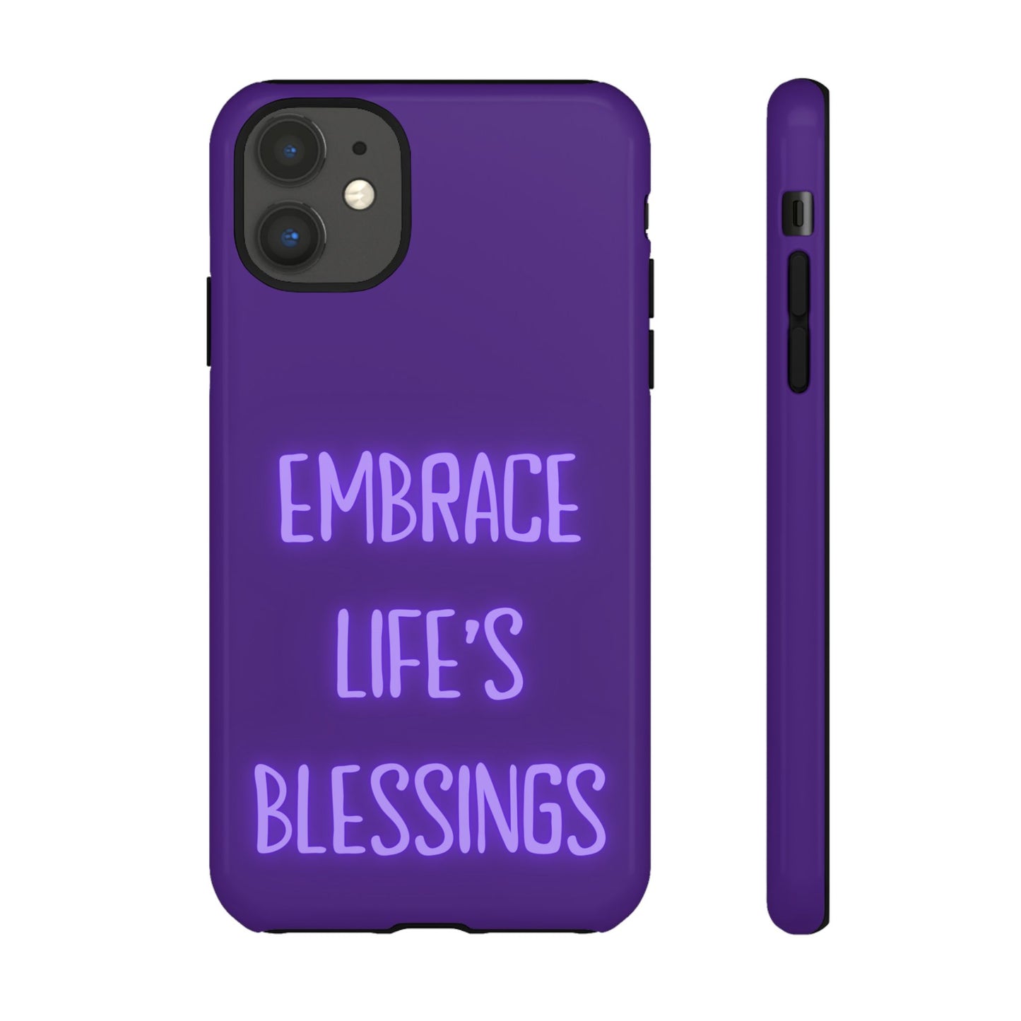 Embrace Life’s Blessings #25 Tough Cases iPhone Samsung Google Pixel