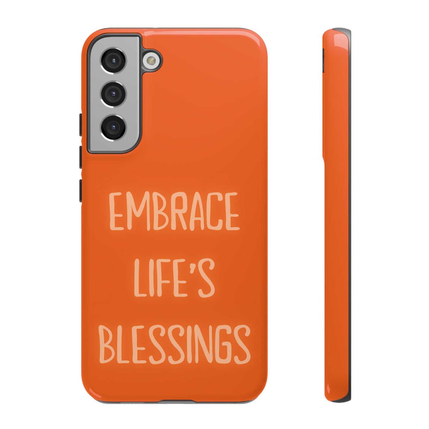 Embrace Life’s Blessings #26 Tough Cases iPhone Samsung Google Pixel