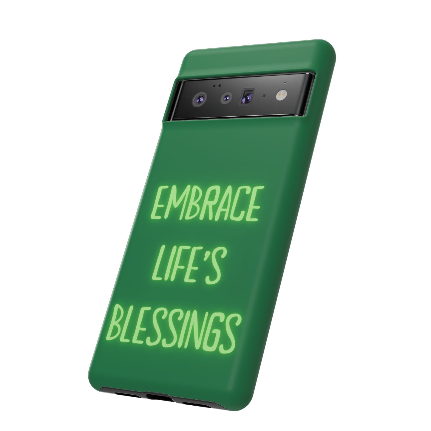 Embrace Life’s Blessings #24 Tough Cases iPhone Samsung Google Pixel