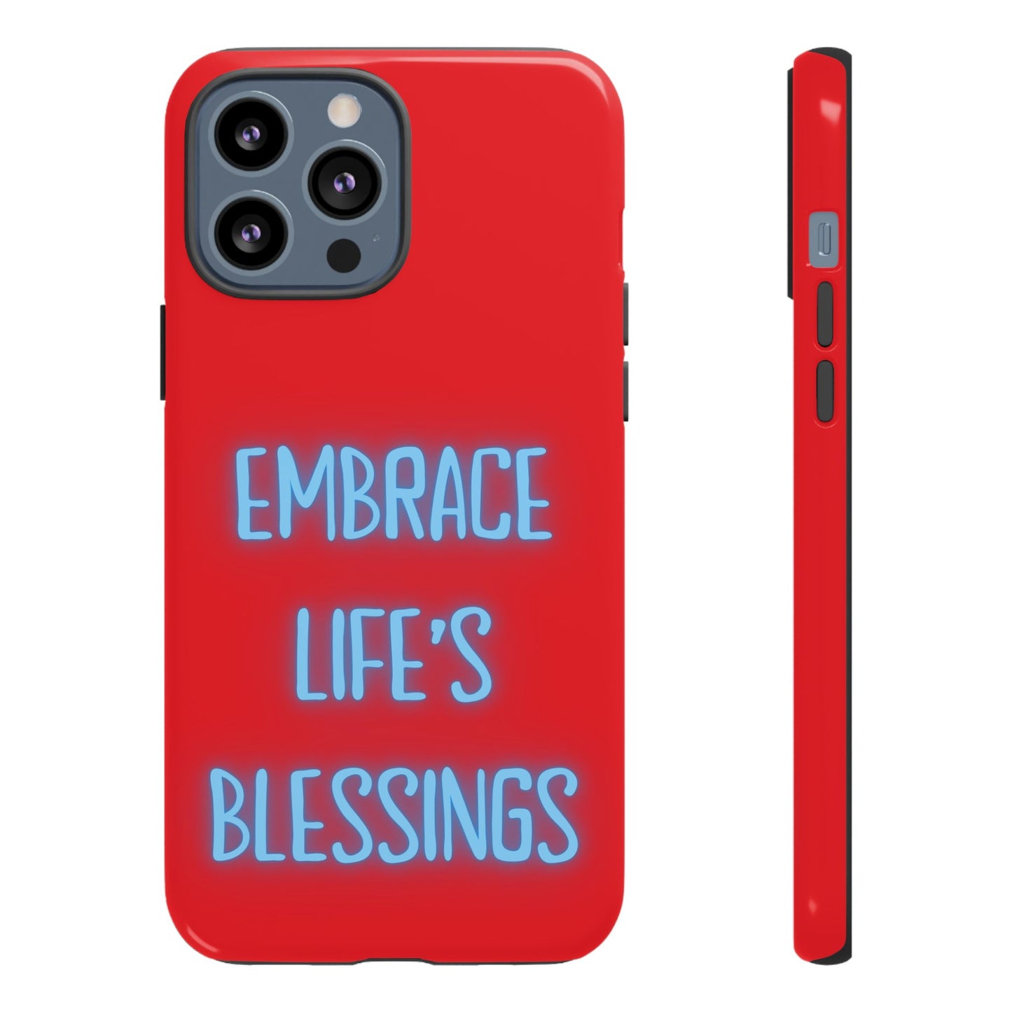 Embrace Life’s Blessings #23 Tough Cases iPhone Samsung Google Pixel