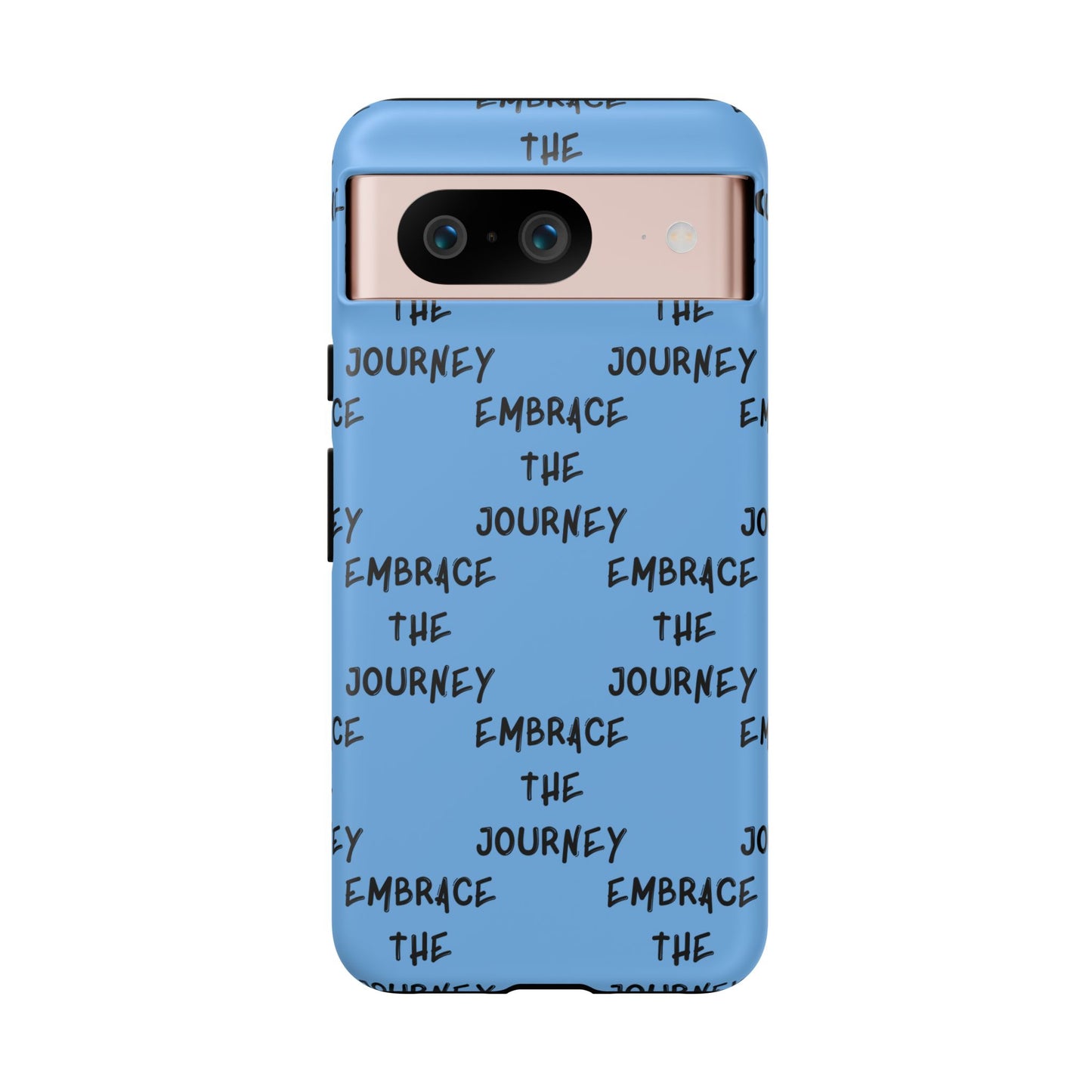 Embrace the Journey #24 Tough Cases iPhone Samsung Google Pixel