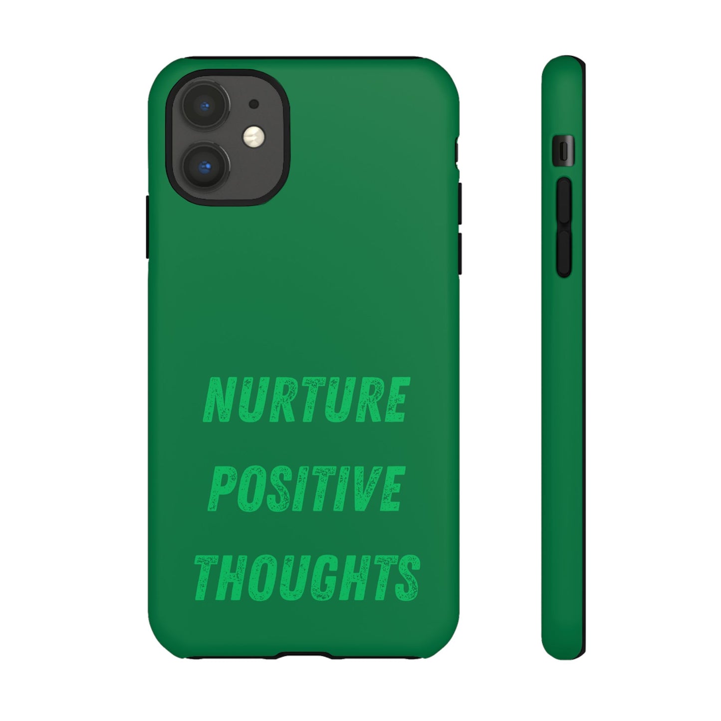 Nurture positive thoughts #22 Tough Cases iPhone Samsung Google Pixel