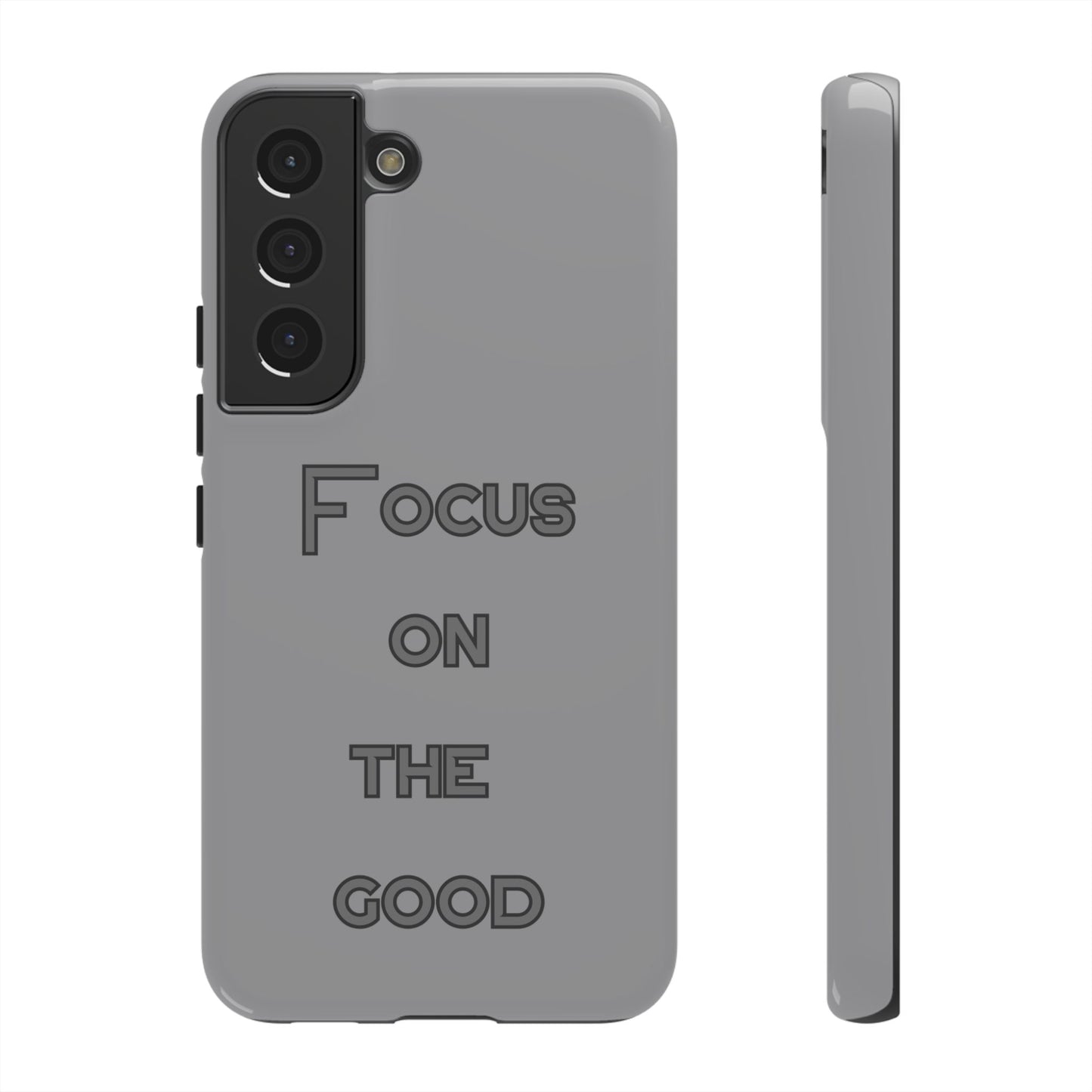 Focus on the Good #22 Tough Cases iPhone Samsung Google Pixel