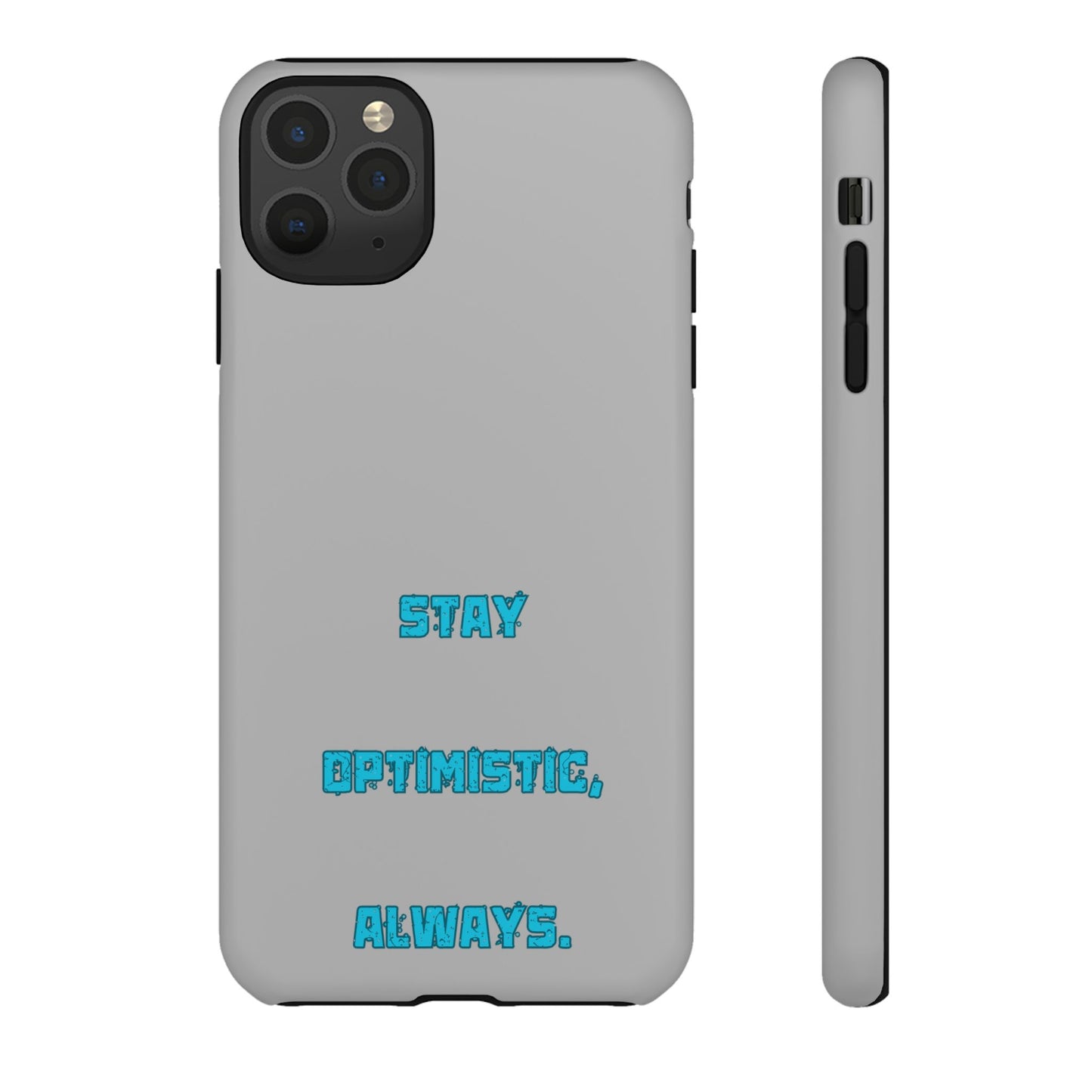 Stay Optimistic, Always #24 Tough Cases iPhone Samsung Google Pixel