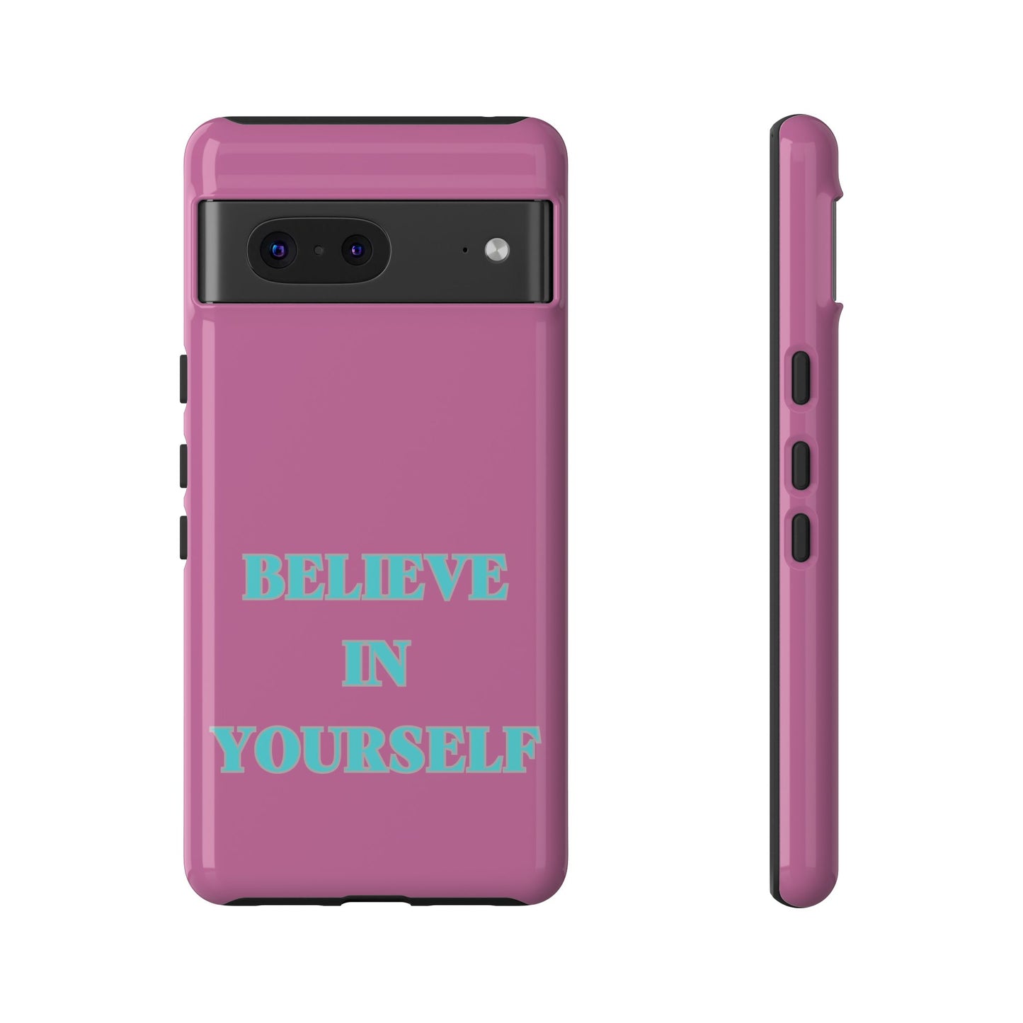 Believe In Yourself #24 Tough Cases iPhone Samsung Google Pixel