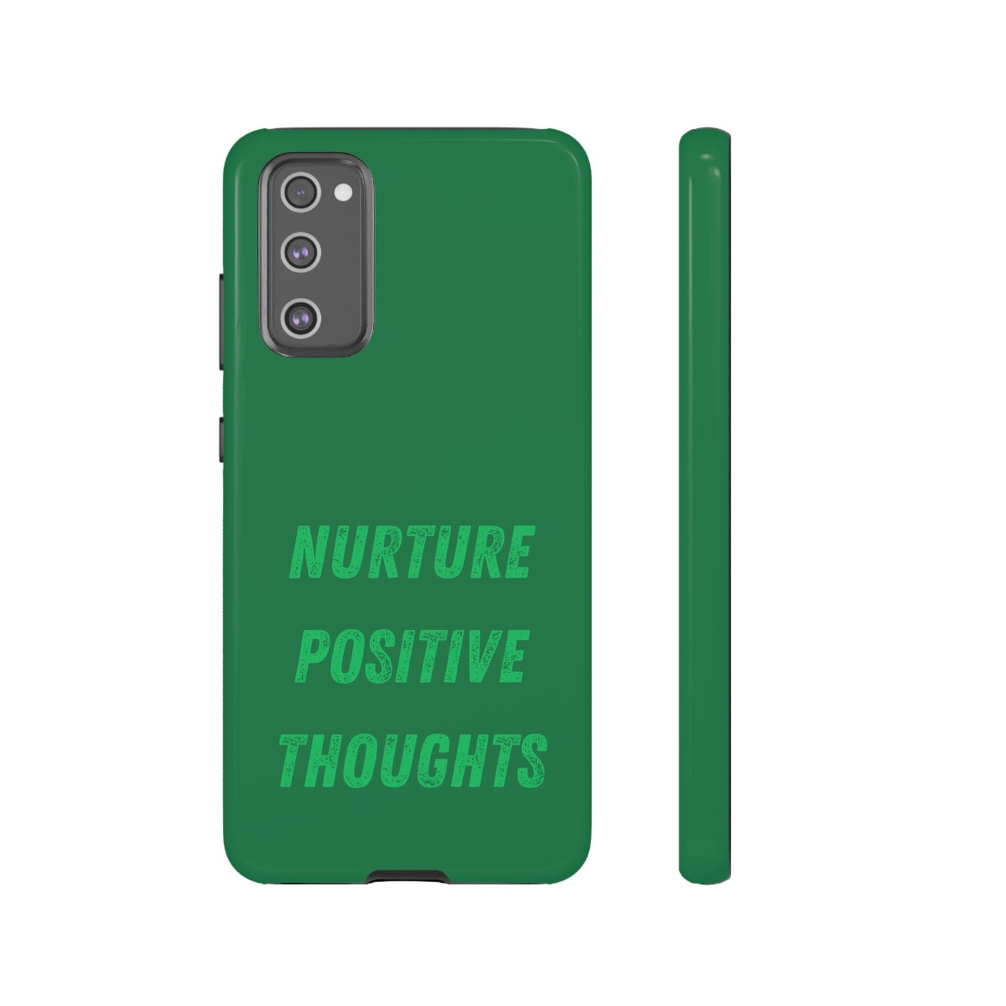 Nurture positive thoughts #22 Tough Cases iPhone Samsung Google Pixel